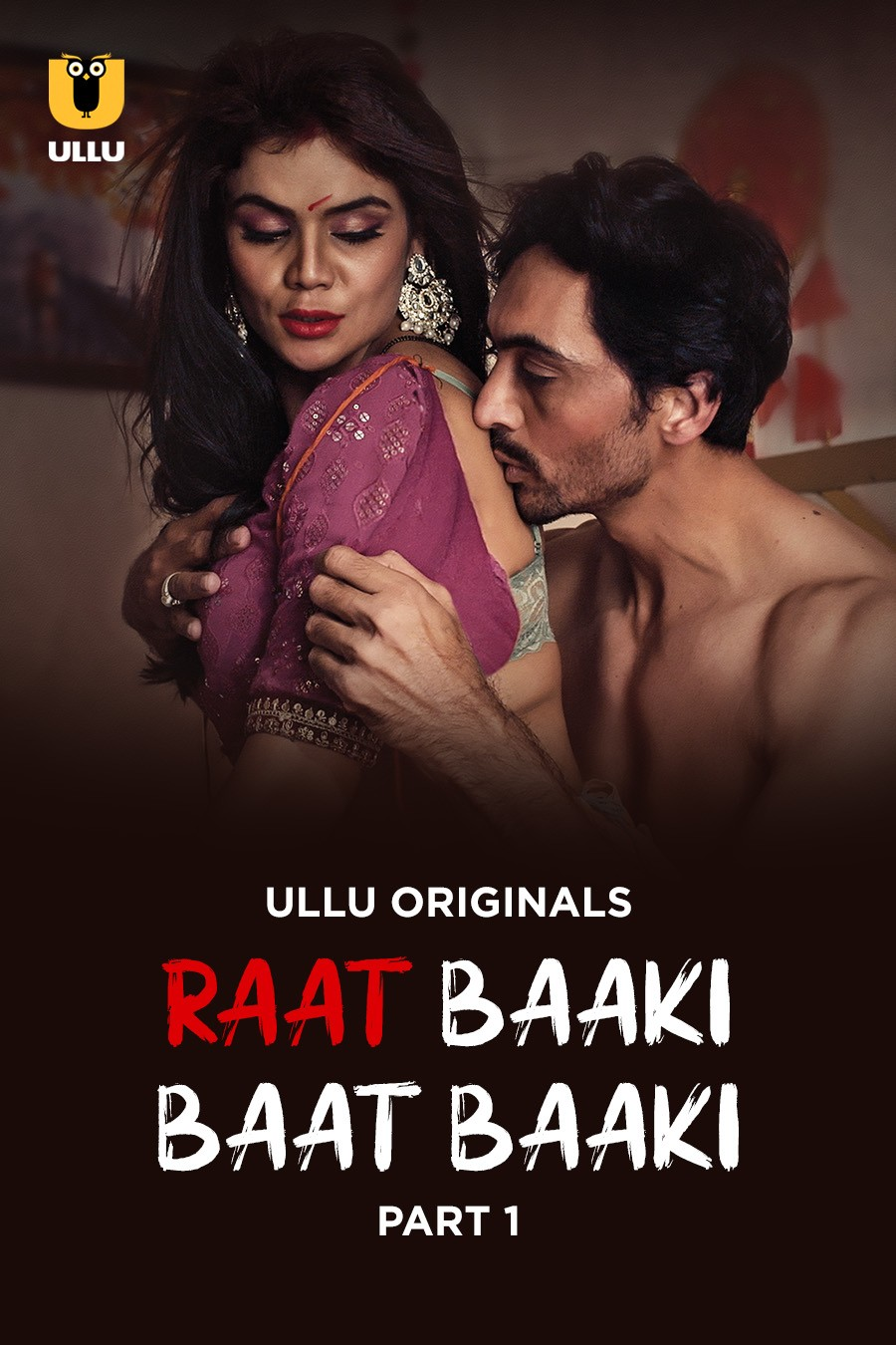 18+ Raat Baaki Baat Baaki Part 01 2025 Ullu Hindi Web Series 1080p | 720p | 480p HDRip Download